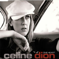 Celine Dion - One Heart (Euro CD-MAXI)