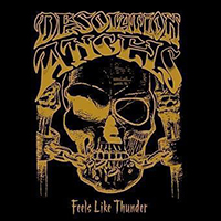 Desolation Angels - Feels Like Thunder (CD 1: Studio Recordings)