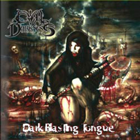 Evil Darkness - Dark Blasting Tongue