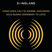 Leona Lewis - Solo Quiero (Somebody To Love) (From Songland, feat.) (Single)