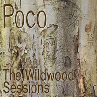 Poco - The Wildwood Sessions