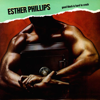 Phillips Esther - Good Black Is Hard To Crack