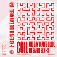 Coil - The Gay Man's Guide To Safer Sex +3