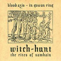 In Gowan Ring - Witch-Hunt: The Rites Of Samhain (Split)