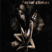 Facial Climax - A Face Of Gray Pulchritude