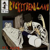 Buckethead - Pike 01: It's Alive