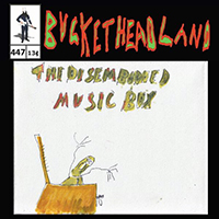 Buckethead - Pike 447: Live from the Disembodied Music Box