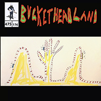 Buckethead - Pike 475: Live From Hand Of Hades Roller Coaster
