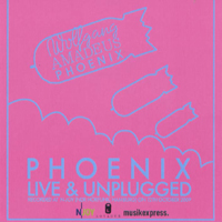 Phoenix (FRA) - Live & Unplugged