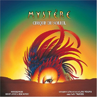 Cirque Du Soleil - Mystere (Expanded Edition)
