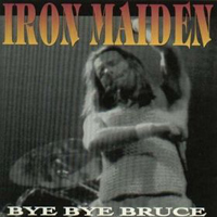 Iron Maiden - 1993.08.28 - Bye Bye Bruce (London, UK)