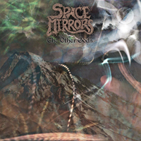 Space Mirrors - The Other Gods