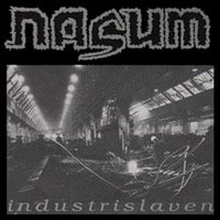 Nasum - Industrislaven