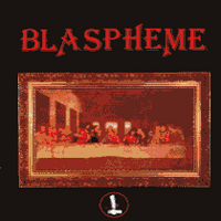 Blaspheme - Blaspheme