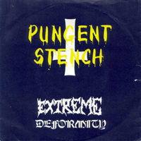 Pungent Stench - Extreme Deformity (EP)