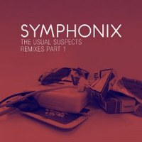 Symphonix - The Usual Suspects (Remixes, part 1 - EP)