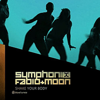 Symphonix - Shake Your Body (feat. DJ Fabio & Moon - EP)