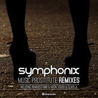 Symphonix - Music Prostitute (Remixes) [EP]