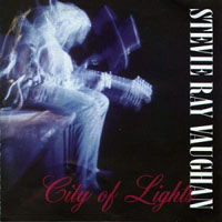 Stevie Ray Vaughan and Double Trouble - City Of Lights
