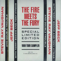 Stevie Ray Vaughan and Double Trouble - The Fire Meets The Fury - '89 Tour Sampler (Special Limited Edition)