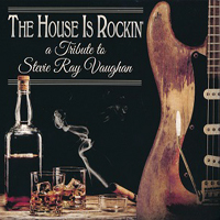 Stevie Ray Vaughan and Double Trouble - The House Is Rockin' - A Tribute to Stevie Ray Vaughan