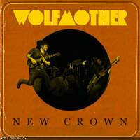 Wolfmother - New Crown