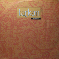 Tarkan - Simarik (France Edition)