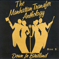 Manhattan Transfer - Anthology - Down In Birdland (CD 2)
