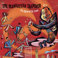 Manhattan Transfer - The Spirit Of St. Louis