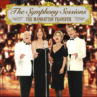 Manhattan Transfer - The Symphony Sessions