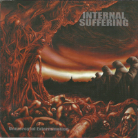 Internal Suffering - Unmercyful Extermination (EP) [Remastered Special Limited Edition 2012]