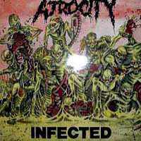 Atrocity (USA) - Infected