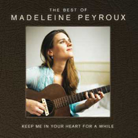 Madeleine Peyroux - Keep Me In Your Heart For A While: The Best Of Madeleine Peyroux (CD 1)