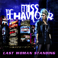 Miss Behaviour - Last Woman Standing