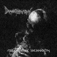 Damnation Army - Misanthropic Satanarchy