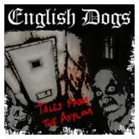 English Dogs - Tales From The Asylum (EP)