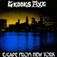 Geddes Axe - Escape From Ny