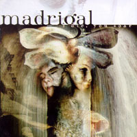 Madrigal (SWE) - I Die, You Soar