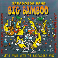Saragossa Band - Big Bamboo