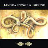 Shrine - Lingua Fungi & Shrine Split