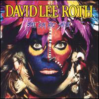 David Lee Roth - Eat 'Em & Smile