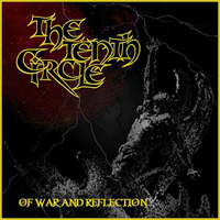 Tenth Circle - Of War And Reflection