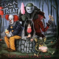 Trick Or Treat - Evil Needs Candy Too (Special Edition)
