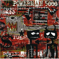 Powerman 5000 - Transform (Limited Edition)