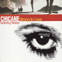 Chicane - Strong In Love (feat. Mason) (Maxi-Single)