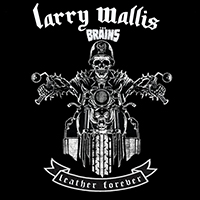Larry Wallis - Leather Forever 
