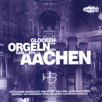 Various Artists [Classical] - Glocken Und Orgeln Der Kaisersadt Aachen (CD 1)