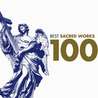 Various Artists [Classical] - 100 Best Sacred Works (CD 2: Classical)