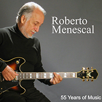 Various Artists [Classical] - Roberto Menescal: 55 Years Of Music