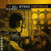 Bill Wyman - The Bill Wyman Compendium (CD 1)